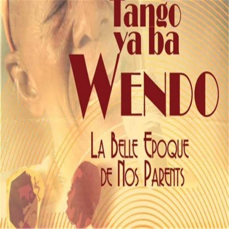 Tango Ya Ba Wendo: Héritage et hommages au patriarche Wendo Kolosoy