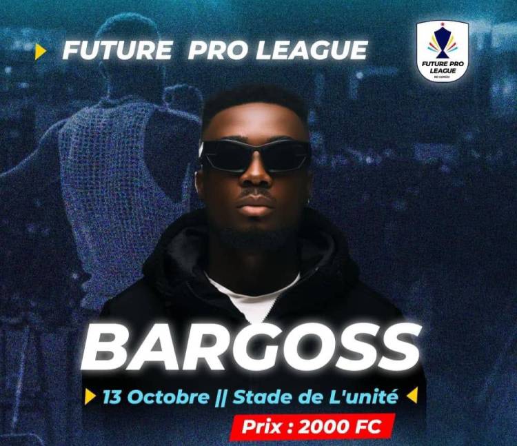 La star de Goma, Bargoss livrera un show au Stade de l'unité le 13 octobre 2024 lors de la finale de la Future Pro League.